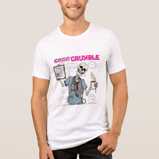 Funny Skeleton "Code Crumble" Med Nurse Humor Gift Tri-Blend Shirt (Front)