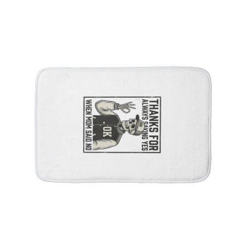 Funny Skeleton Dad Saying Yes Vintage Shirt Design Bath Mat