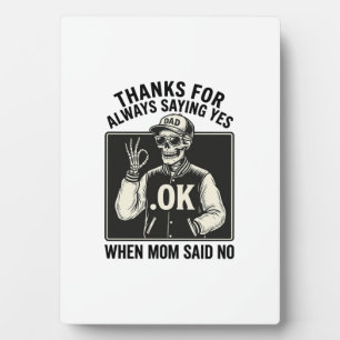 Funny Skeleton Dad Saying Yes Vintage T-Shirt Desi Plaque