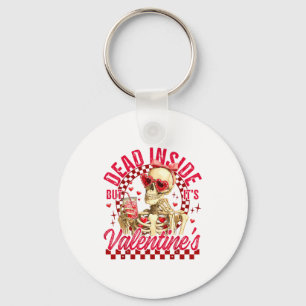 Funny Skeleton Dead Inside But It's Valentine's Da Keychain