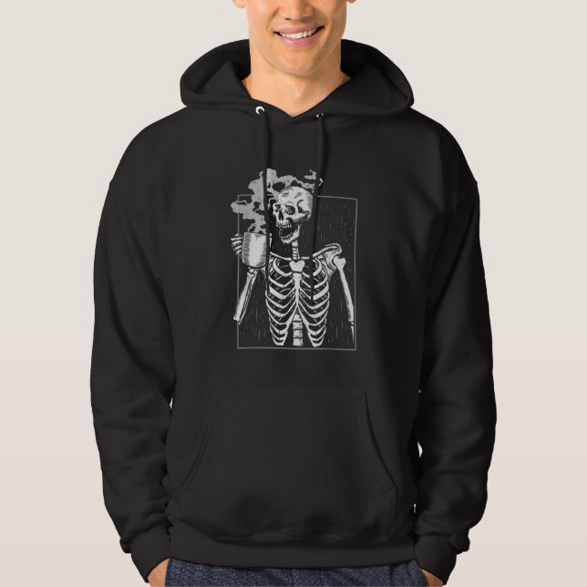 Funny Skeleton Drinking Coffee Caffeine Lover Coff Hoodie (Front)