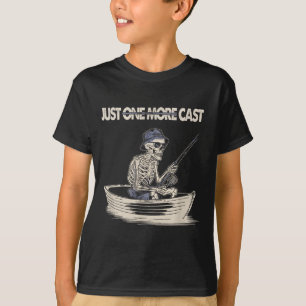 Funny Skeleton Fishing Just One More Cast Quote  T-Shirt