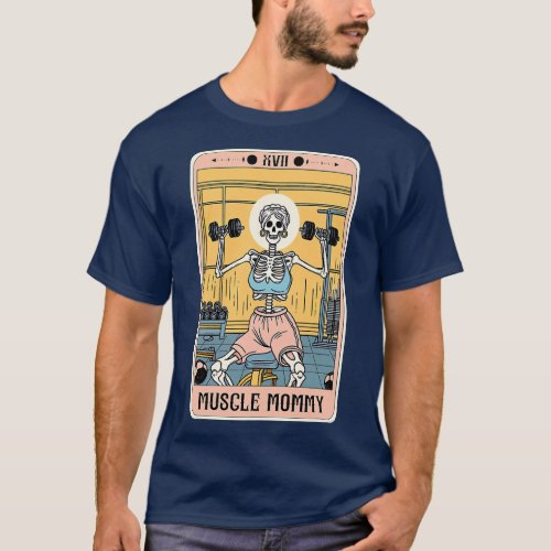 Funny Skeleton Fitness Workout Muscle Mommy Tarot  T_Shirt