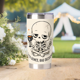 Funny Skeleton Good Bones Bad Decisions Halloween Insulated Tumbler