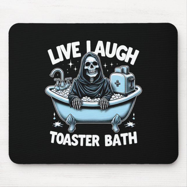 Funny Skeleton Halloween Live Laugh Toaster Th Des Mouse Pad (Front)