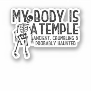 Funny Skeleton Halloween My Body Is A Temple Sticker