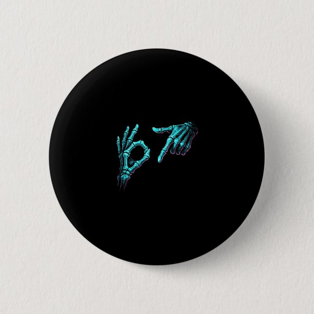 Funny Skeleton Hand Meme 67 Gen Alpha Halloween Si Button (Front)