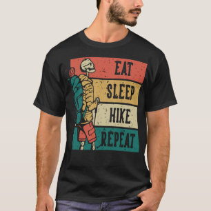 Funny skeleton hiking, eat sleep hike repeat T-Shirt