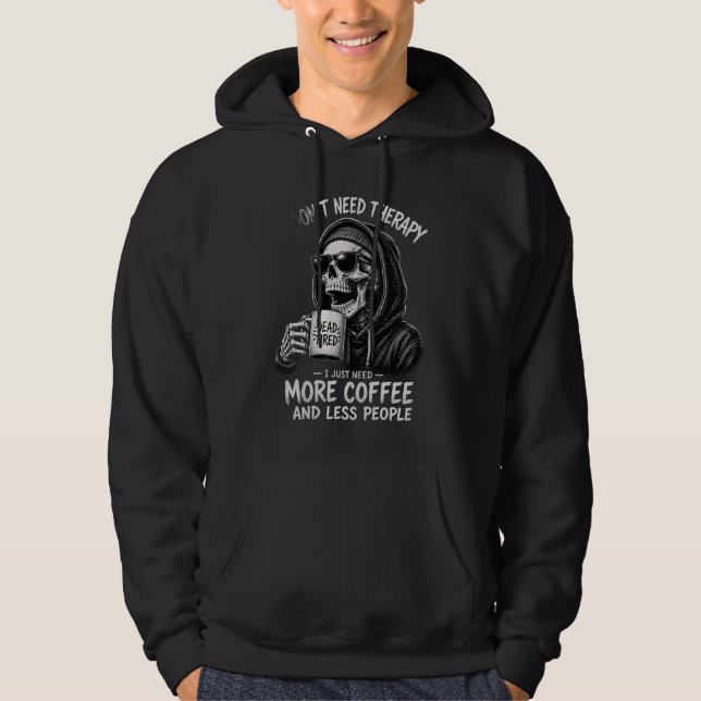 Funny Skeleton Humor Hoodie (Front)