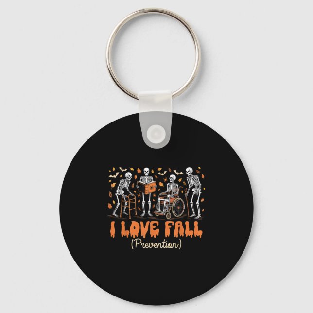 Funny Skeleton I Love Fall Prevention Fall Physica Keychain (Front)