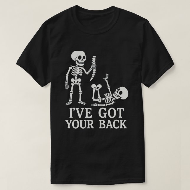 Funny Skeleton “I’ve Got Your Back” Pun – Humorous T-Shirt (Design Front)