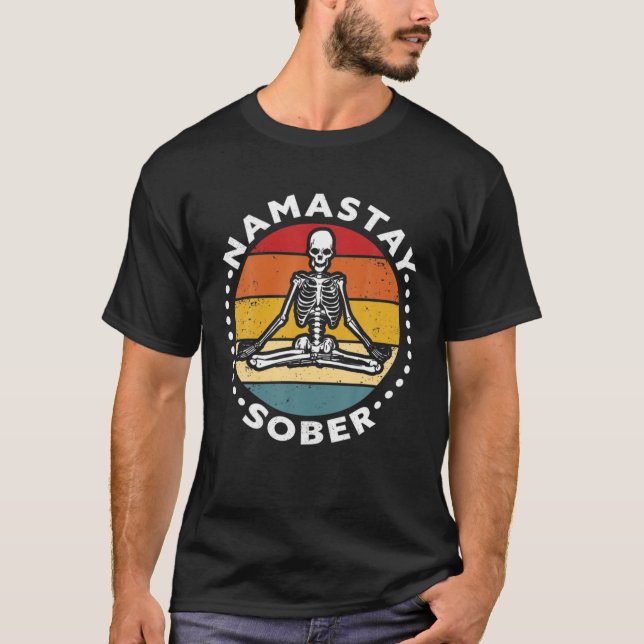 Funny Skeleton Lotus Position Yoga Sober Addiction T-Shirt (Front)