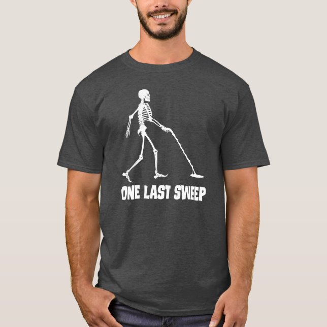 Funny Skeleton Metal Detecting One Last Sweep Over T-Shirt (Front)