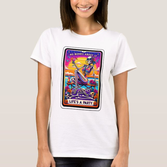Funny Skeleton No Bones Lifes A Party Tarot T-Shirt (Front)