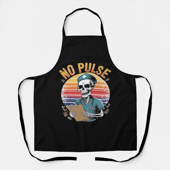 Funny Skeleton Nurse No Pulse Design – Dark Humor  Apron (Front)