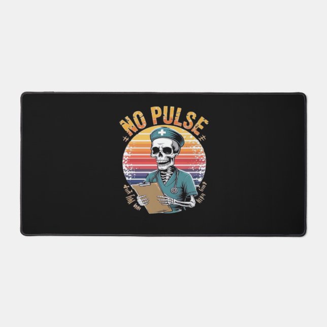 Funny Skeleton Nurse No Pulse Design – Dark Humor  Desk Mat (Front)