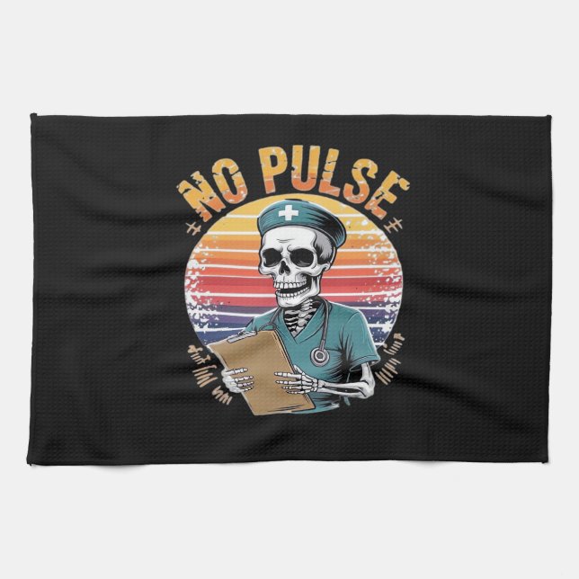 Funny Skeleton Nurse No Pulse Design � Dark Humor  Kitchen Towel (Horizontal)