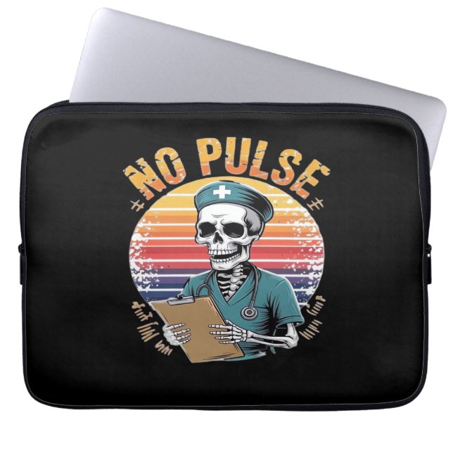 Funny Skeleton Nurse No Pulse Design – Dark Humor  Laptop Sleeve (Front)