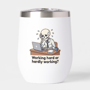 Funny Skeleton Office Burnout Travel Mug Thermal Wine Tumbler