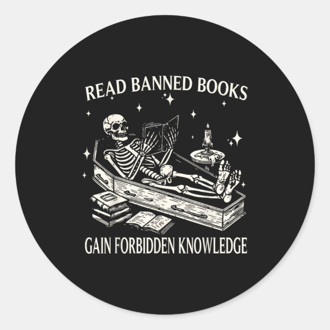 Funny Skeleton Read Banned Books Gain Forbidden Kn Classic Round Sticker (Front)