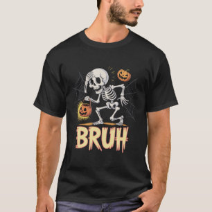 Funny skeleton running with pumpkin bucket - Bruh T-Shirt