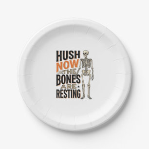 Funny Skeleton Shirt, Hush Now Halloween Engraving Paper Plates