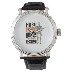 Funny Skeleton Shirt, Hush Now Halloween Engraving Watch