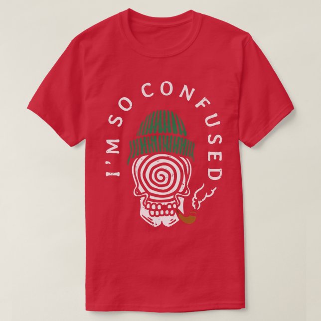 Funny Skeleton Slogan  T-Shirt (Design Front)