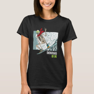 funny skeleton snowboard for fans sports snow T-Shirt