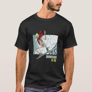 funny skeleton snowboard T-Shirt