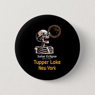 Funny Skeleton Solar Eclipse Tupper Lake Button