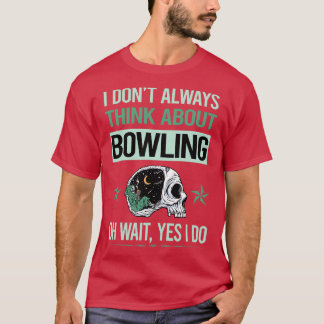 Funny Skeleton Yes I Do Bowling T-Shirt