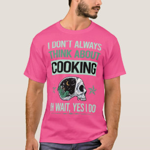 Funny Skeleton Yes I Do Cooking T-Shirt