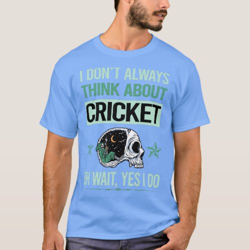 Funny Skeleton Yes I Do Cricket  T_Shirt