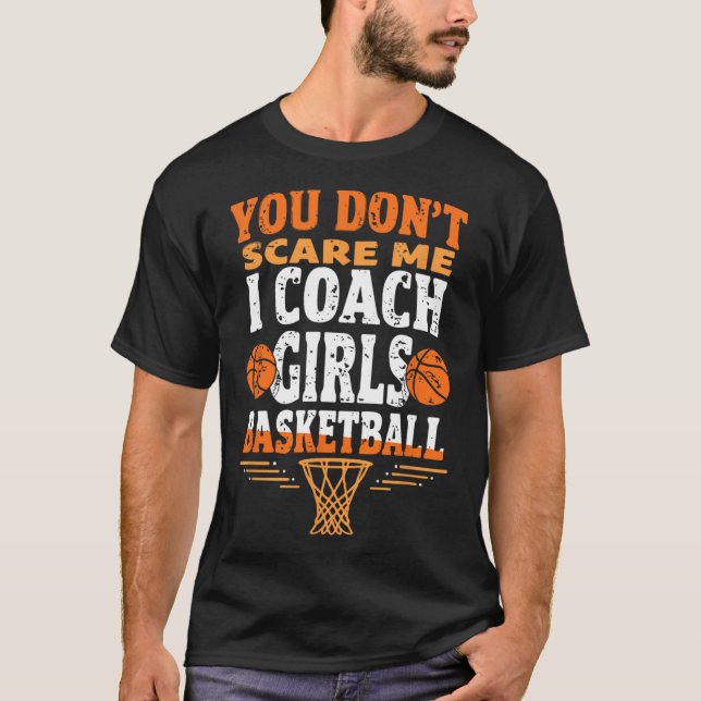 Funny Sketll Coach You Don't Scare Me I Coach Girl T-Shirt (Front)