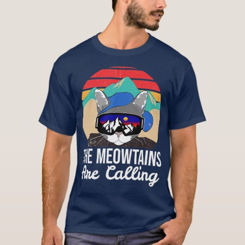 Funny Ski Cat Lovers he Meowtains Are Calling Retr T_Shirt
