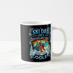 Funny Ski Dad Like A Regular Dad Only Way Cooler Coffee Mug