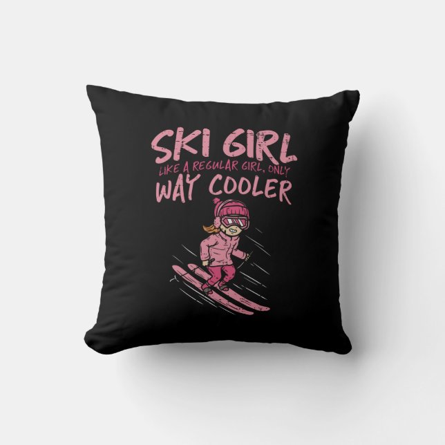 Funny Ski Girl Like Regular Girl But Way Cooler Throw Pillow (Front)