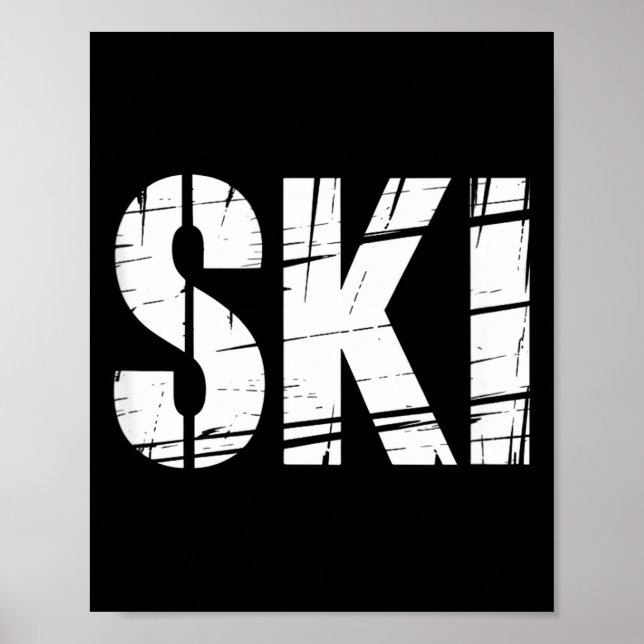 Funny ski saying distressed outdoor joke men  poster (Front)