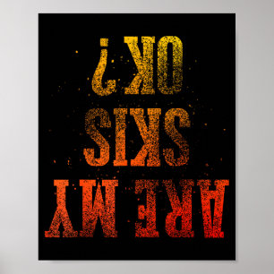 Funny ski themed for men women mountain skiing poster