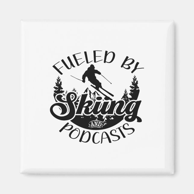 Funny Skier Joke Fueled By Skiing And Podcasts Pun Magnet (Front)