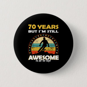 Funny skiing awesome 70 years old birthday  button