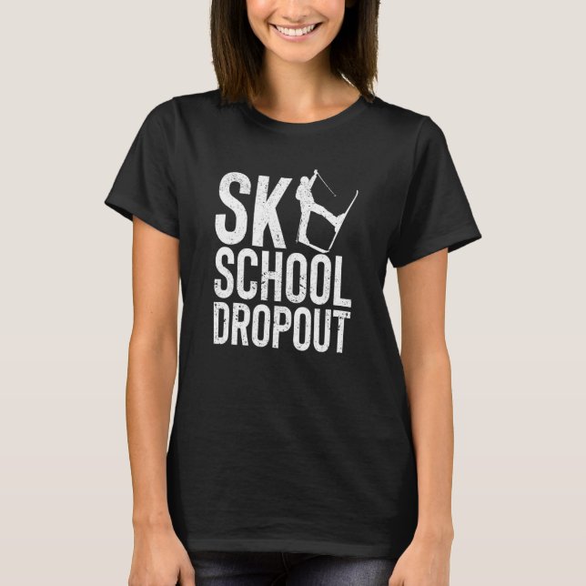Funny Skiing Lover Winter Sports Skier Ski School  T-Shirt (Front)