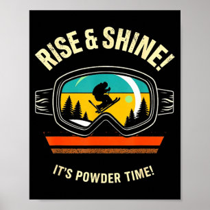 Funny skiing - rise &amp; shine! powder time! ski poster