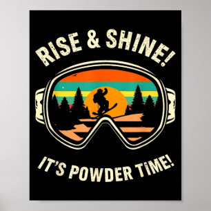 Funny skiing - rise & shine! powder time! ski poster