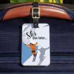 Funny Skiing | Travel Ski Winter Sports Luggage Tag<br><div class="desc">Modern skiing luggage tag to identify your bag easier and for it to be reunited with its rightful owner, in the event of it being lost. This bag tag features a man skiing down a snowy mountain, and the funny saying "ski you later... ". On the reverse is your contact...</div>