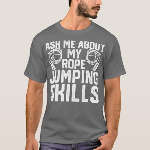 Funny Skipping Rope Jumping Rope T_Shirt