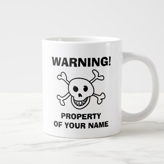 Funny skull and crossbones warning custom large giant coffee mug (Right)