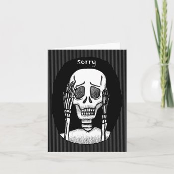 Funny Skull Apology Gothic Horror Lover Sorry Card by MiKaArt at Zazzle