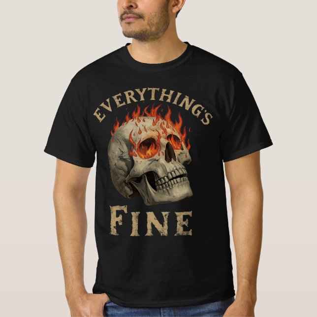 Funny Skull Flame Graphic Tee – Everything’s Fine (Front)
